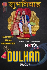 Dulhan (2021) Hindi HotX Short Films Full Movie